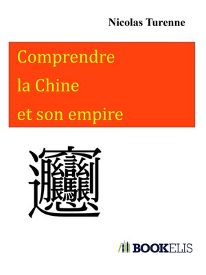 cover image of Comprendre la Chine et son empire